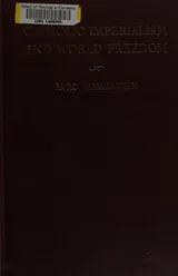Cover of Catholic imperialism and world freedom