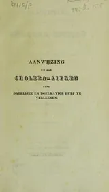 Cover of Aanwijzing om aan cholera-zieken eene dadelijke en doelmatige hulp te verleenen