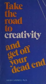 Cover of Take the road to creativity and get off your dead end