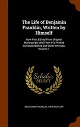 Cover of The Life of Benjamin Franklin, Written by Himself