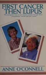 Cover of First Cancer Then Lupus