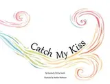 Cover of Catch My Kiss