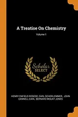 Cover of A Treatise on Chemistry; Volume 1