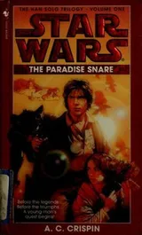 Cover of Star Wars - The Han Solo Trilogy - The Paradise Snare