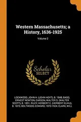 Cover of Western Massachusetts; A History, 1636-1925; Volume 2