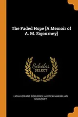 Cover of The Faded Hope [a Memoir of A. M. Sigourney]
