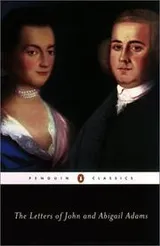 Cover of The letters of John and Abigail Adams