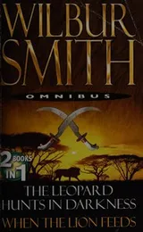Cover of The leopard hunts in darkness & When the lion feeds