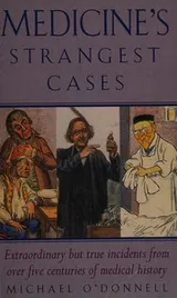 Cover of Medicine's strangest cases