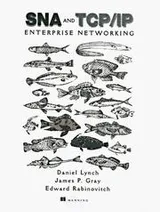 Cover of SNA & TCP/IP enterprise networking