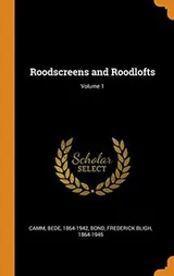 Cover of Roodscreens and Roodlofts; Volume 1