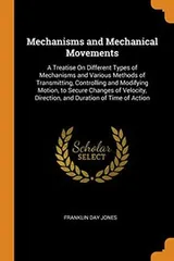 Cover of Mechanisms and Mechanical Movements