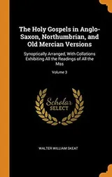 Cover of The Holy Gospels in Anglo-Saxon, Northumbrian, and Old Mercian Versions