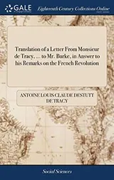Cover of Translation of a Letter from Monsieur de Tracy, ... to Mr. Burke, in Answer to His Remarks on the French Revolution