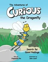 Cover of The Adventures of Curious the Dragonfly - Search for Good Feelings