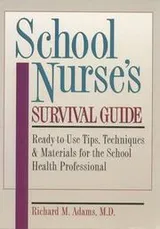 Cover of School nurse's survival guide