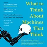 Cover of What to Think about Machines That Think Lib/E