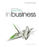 Cover of Microsoft Office Excel 2007 In Business, Comprehensive