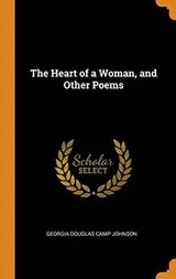 Cover of The Heart of a Woman, and Other Poems