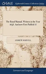 Cover of The Royal Manual. Written in the Year 1658. and Now First Publish'd