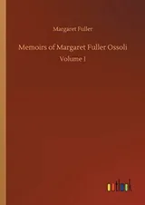 Cover of Memoirs of Margaret Fuller Ossoli