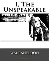 Cover of I, The Unspeakable