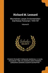 Cover of Richard M. Leonard : Mountaineer, Lawyer, Envionmentalist