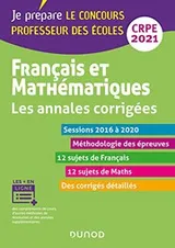Cover of Français et mathématiques - Les annales corrigées - CRPE 2021 - Sessions 2015 à 2020