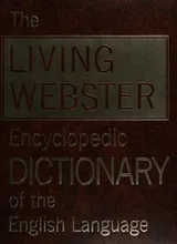 Cover of The Living Webster Encyclopedic dictionary of the English Language