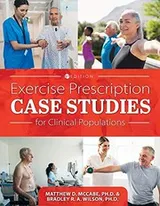 Cover of Exercise Prescription Case Studies for Clinical Populations