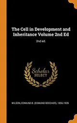 Cover of The Cell in Development and Inheritance Volume 2nd Ed