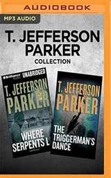 Cover of T. Jefferson Parker Collection - Where Serpents Lie & The Triggerman's Dance