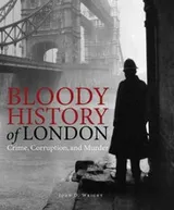 Cover of Bloody History of London