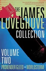 Cover of The James Lovegrove Collection Vol. 2