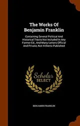 Cover of The Works Of Benjamin Franklin