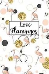 Cover of LOVE FLAMINGOS