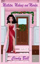 Cover of Mistletoe, Makeup and Murder