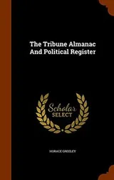 Cover of The Tribune Almanac And Political Register