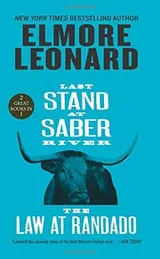 Cover of Last Stand at Saber River and The Law at Randado