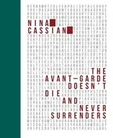 Cover of The Avant Garde Doesn't Die and Never Surrenders