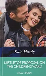 Cover of Mistletoe Proposal on the Children's Ward