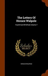 Cover of The Letters Of Horace Walpole