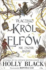Cover of Dlaczego krol elfow nie znosil basni