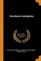 Cover of Dorchester Antiquities