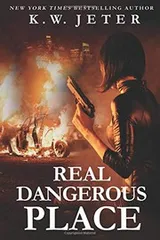 Cover of Real Dangerous Place