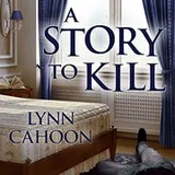 Cover of A Story to Kill Lib/E