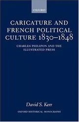 Cover of Caricature and French political culture, 1830-1848