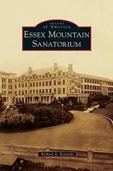 Cover of Essex Mountain Sanatorium