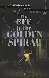 Cover of The Bee in the Golden Spiral