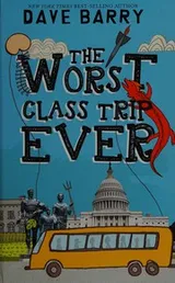 Cover of The worst class trip ever